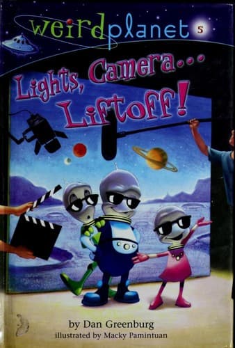 Cover of Lights, camera-- liftoff! by Dan Greenburg