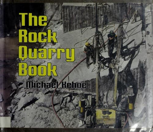 Cover of The Rock Quarry Book by Michael Kehoe