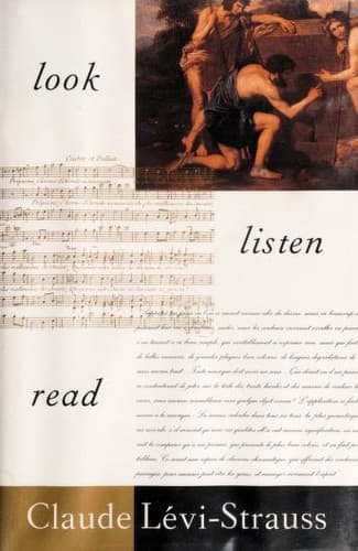 Cover of Look, listen, read by Claude Lévi-Strauss