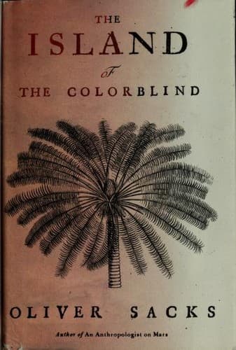 Cover of The Island of the Colorblind and Cycad Island by Oliver Sacks