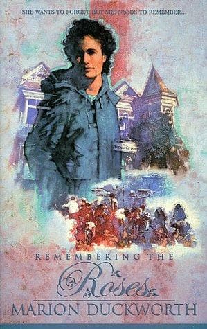 Cover of Remembering the roses by Marion Duckworth