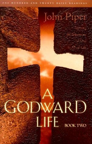 Cover of A Godward life by John Piper