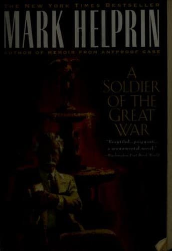 Cover of A Soldier of the Great War by Mark Helprin