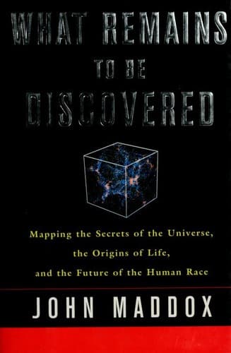 Cover of What remains to be discovered by John Royden Maddox