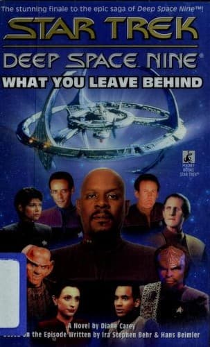 Cover of Star Trek Deep Space Nine - What You Leave Behind by Diane Carey