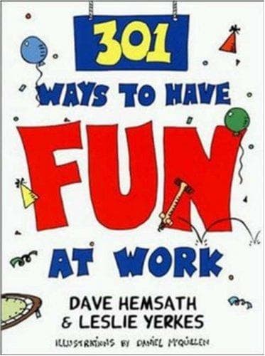 Cover of 301 ways to have fun at work by Dave Hemsath
