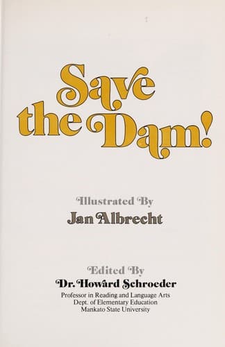 Cover of Save the dam! by Harriet Sirof