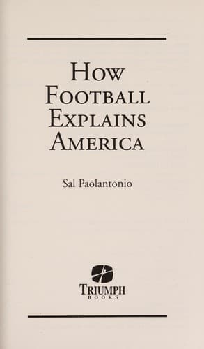 Cover of How football explains America by Sal Paolantonio