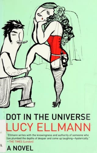 Cover of Dot in the universe by Lucy Ellmann