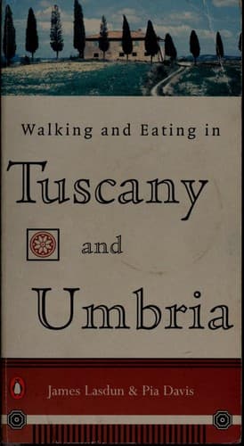 Cover of Walking and eating in Tuscany and Umbria by James Lasdun