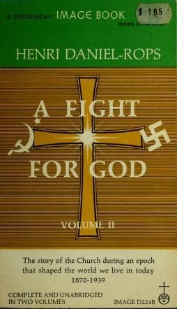 Cover of A Fight for God, 1870-1939 by Henri Daniel-Rops