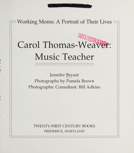 Cover of Carol Thomas-Weaver, music teacher by Jennifer Bryant