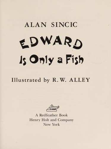 Cover of Edward is only a fish by Alan Sincic