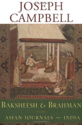 Cover of Baksheesh & Brahman by Joseph Campbell