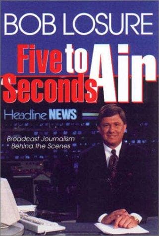 Cover of Five Seconds to Air by Bob Losure