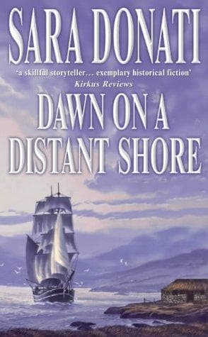 Cover of Dawn on a Distant Shore by Sara Donati