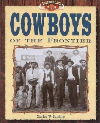 Cover of Cowboys of the frontier by Charles W. Sundling