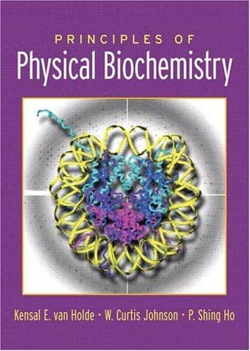 Cover of Principles of physical biochemistry by K. E. Van Holde