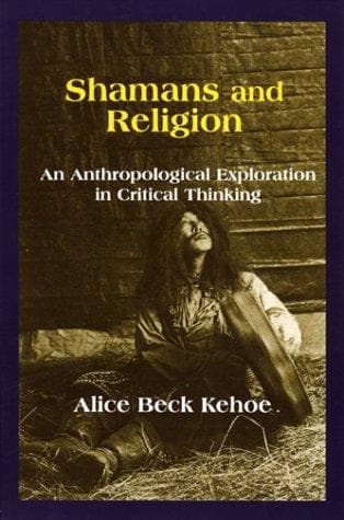 Cover of Shamans and religion by Alice Beck Kehoe