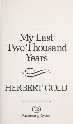 Cover of My last two thousand years by Herbert Gold