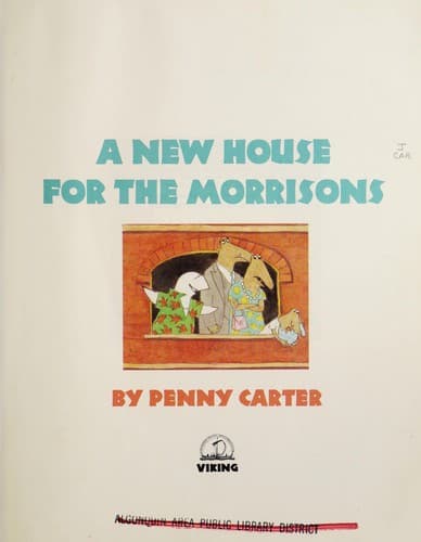 Cover of A new house for the Morrisons by Penny Carter