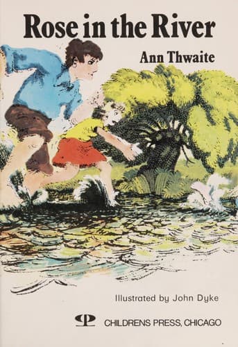 Cover of Rose in the river by Ann Thwaite