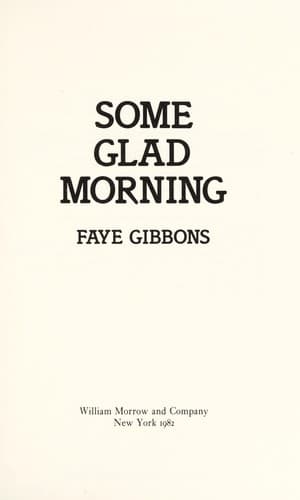 Cover of Some glad morning by Faye Gibbons
