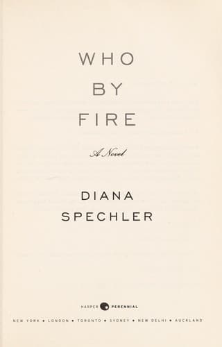 Cover of Who by fire by Diana Spechler