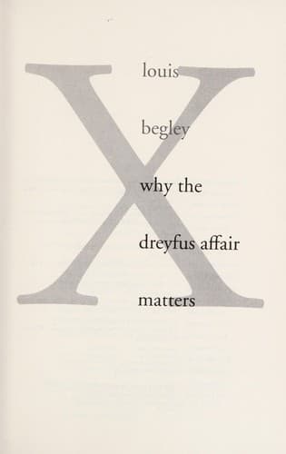 Cover of Why the Dreyfus Affair matters by Louis Begley