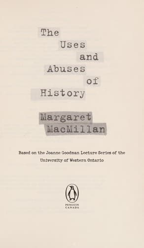 Cover of The uses and abuses of history by Margaret Olwen Macmillan