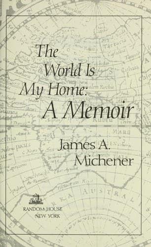 Cover of World is My Home by James A. Michener