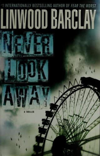 Cover of Never Look Away by Linwood Barclay