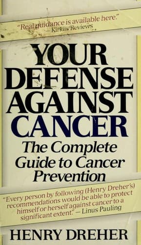 Cover of Your Defense Against Cancer by Henry Dreher