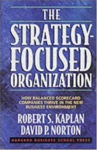 Cover of The Strategy-Focused Organization by Robert S. Kaplan