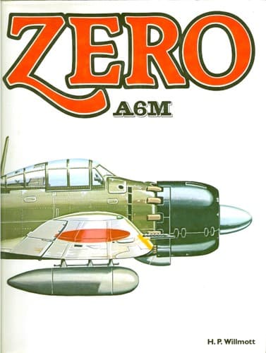 Cover of Zero A6M by H. P. Willmott