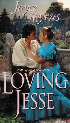 Cover of Loving Jesse by Joyce Myrus