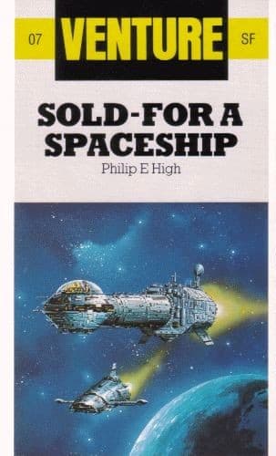 Cover of Sold - For a Spaceship by Philip E. High