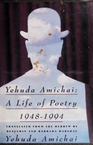 Cover of Yehuda Amichai, a life of poetry, 1948-1994 by Yehuda Amichai