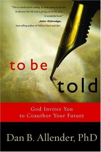 Cover of To Be Told by Dan B. Allender