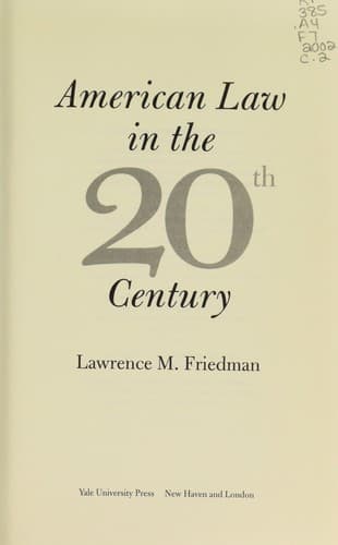 Cover of American law in the twentieth century by Lawrence M. Friedman