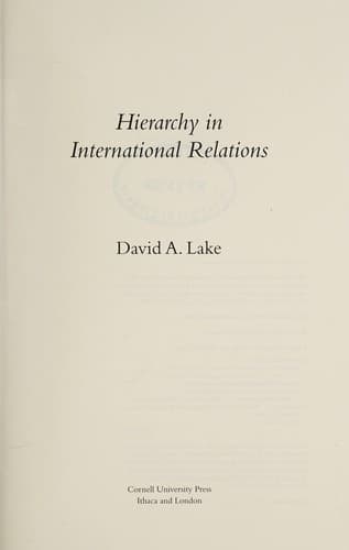 Cover of Hierarchy in international relations by David A. Lake