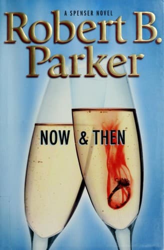 Cover of Now and then by Robert B. Parker