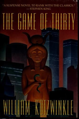 Cover of The game of thirty by William Kotzwinkle