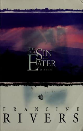 Cover of The Last Sin Eater by Francine Rivers