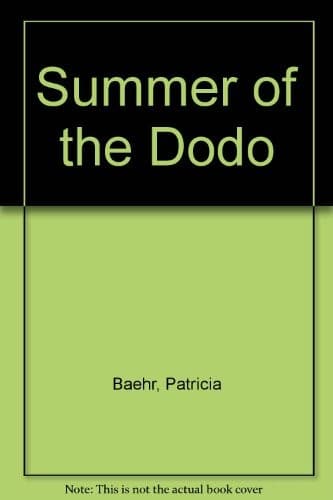 Cover of Summer of the dodo by Patricia Goehner Baehr