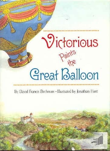 Cover of Victorious paints the great balloon by David Francis Birchman