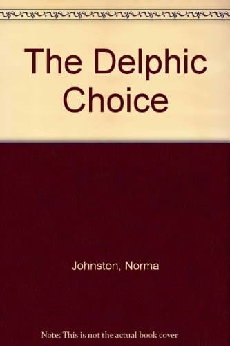 Cover of The Delphic choice by Norma Johnston