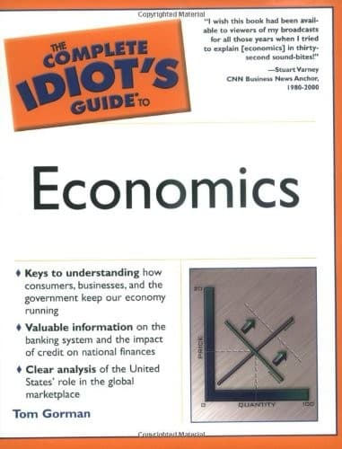 Cover of The complete idiot's guide to economics by Tom Gorman