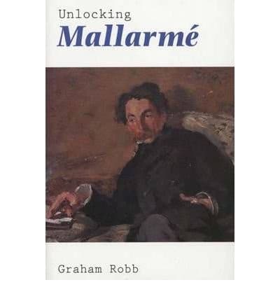 Cover of Unlocking Mallarmé by Graham Robb