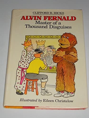 Cover of Alvin Fernald, Master of a Thousand Disguises by Clifford B. Hicks